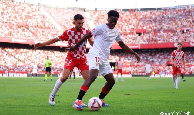 西甲关键保级战！塞维利亚迎赫罗纳，两队皆盼反弹止颓